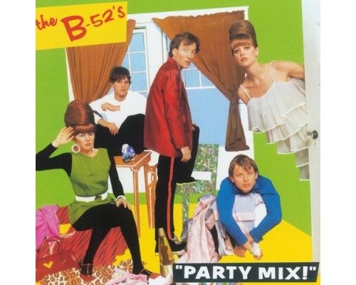 The B-52's - Party Mix