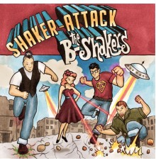 The B-Shakers - Shaker Attack