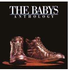 The Babys - Anthology  (2022 Remaster)