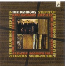 The Bamboos - Step It Up