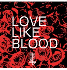 The Banner - Love Like Blood