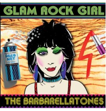 The Barbarellatones - Glam Rock Girl