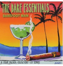 The Barefoot Man - The Bare Essentials (DISC 1)