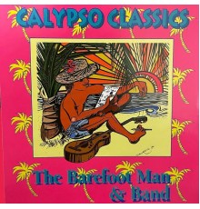 The Barefoot Man - Calypso Classics