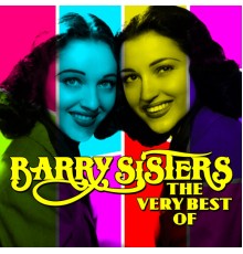 The Barry Sisters - The Very Best Of
