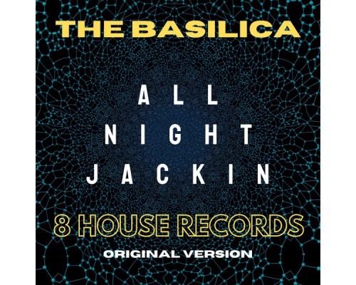 The Basilica - All Night Jackin