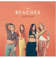 The Beaches - Let's Go