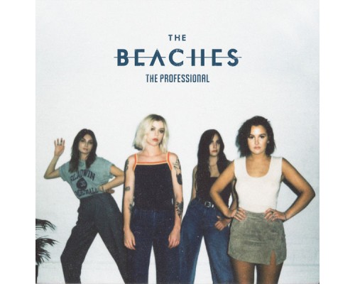 The Beaches - The Professional