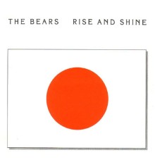 The Bears - Rise and Shine