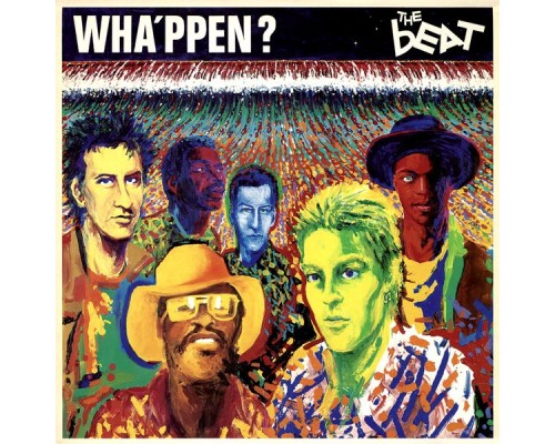 The Beat - Wha'ppen?