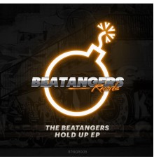 The Beatangers - Hold Up