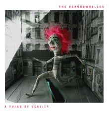 The BeauBowBelles - A Thing of Reality