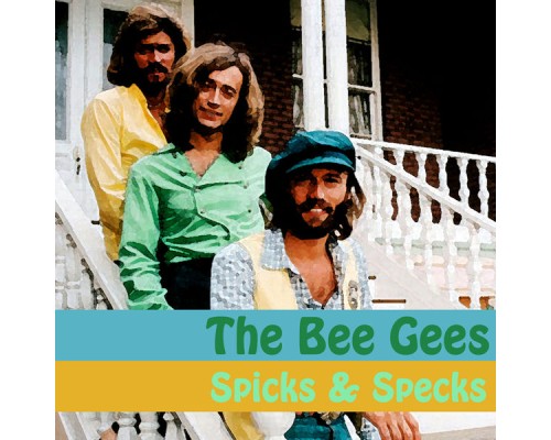 The Bee Gees - Spicks & Specks