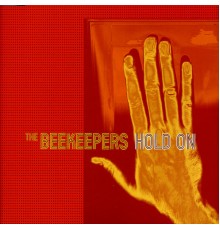 The Beekeepers - Hold On