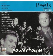 The Beets Brothers Orchestra - Powerhouse