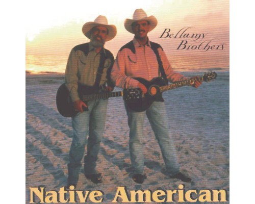 The Bellamy Brothers - Native American