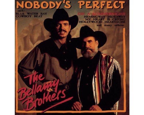 The Bellamy Brothers - Nobody's Perfect