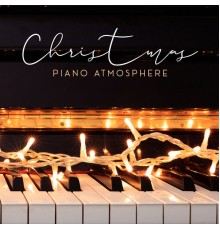 The Best Christmas Carols Collection, Happy Christmas Music - Christmas Piano Atmosphere - Collection of Beautiful Winter Melodies for December 2020