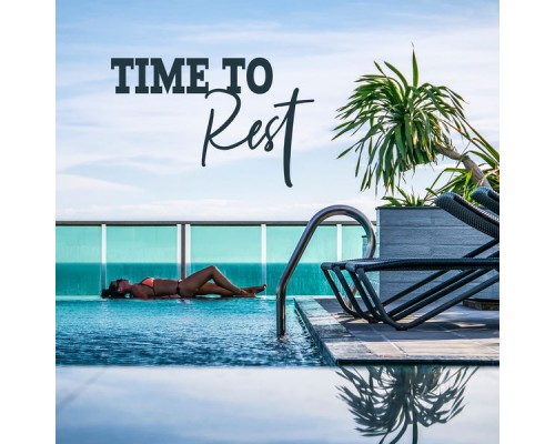 The Best of Chill Out Lounge - Time to Rest: Chilled Ibiza, Lounge, Chillout Zone, Deep Summer Beats, Ibiza Chill Out, Calm Down, Pure Zen The Best of Chill Out Lounge - Time to Rest: Chilled Ibiza, Lounge, Chillout Zone, Deep Summer Beats, Ibiza Chill Out, Calm Down, Pure Zen