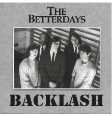 The Betterdays - Backlash