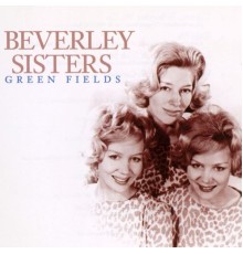 The Beverley Sisters - Green Fields