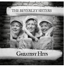 The Beverley Sisters - Greatest Hits