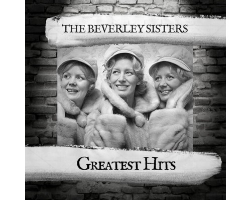 The Beverley Sisters - Greatest Hits