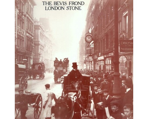 The Bevis Frond - London Stone