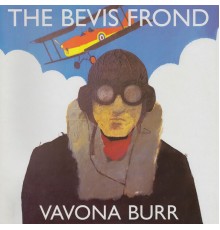 The Bevis Frond - Vavona Burr