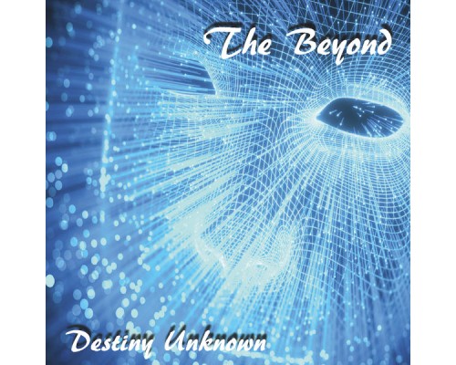 The Beyond - Destiny Unknown