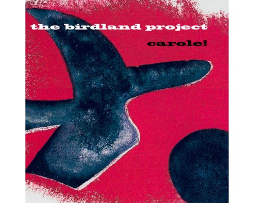 The Birdland Project - Carole!