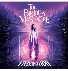 The Birthday Massacre - Fascination