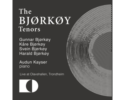 The Bjørkøy tenors - The Bjørkøy tenors