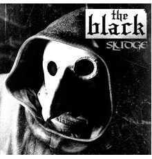 The Black - Sludge