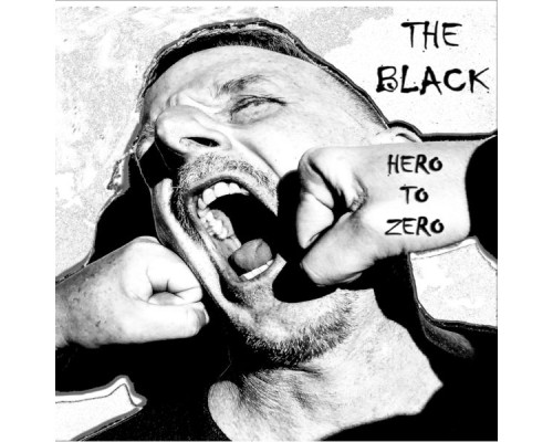 The Black - Hero to Zero