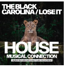 The Black Carolina - Lose It