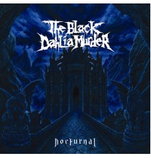 The Black Dahlia Murder - Nocturnal