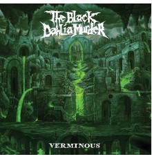 The Black Dahlia Murder - Verminous