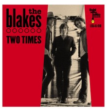 The Blakes - Two Times