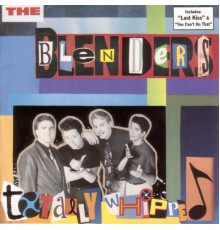 The Blenders - Totally Whipped