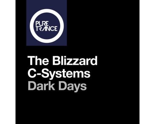 The Blizzard & C-Systems - Dark Days