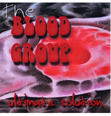 The Blood Group - Ultimate Solution