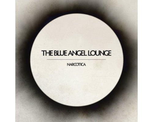 The Blue Angel Lounge - Narcotica