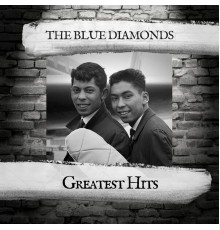 The Blue Diamonds - Greatest Hits