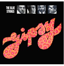 The Blue Strings - Gypsy