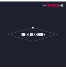 The Blueberries - The West