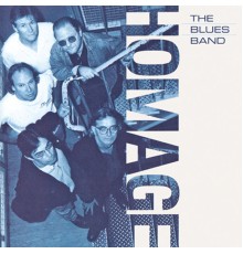 The Blues Band - Homage  (Remastered)