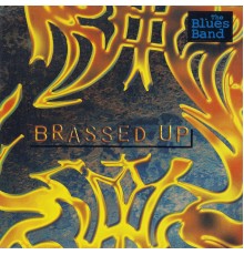 The Blues Band - Brassed Up