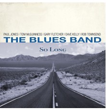 The Blues Band - So Long