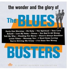 The Blues Busters - The Wonder and the Glory of the Blues Busters
